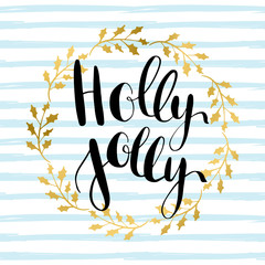 Wall Mural - Holly Jolly vector greeting card with hand written calligraphic Christmas wishes phrase