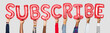 © Rawpixel.com - Hands holding subscribe word in balloon letters