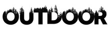 Outdoor Word Made From Outdoor Wilderness Treetop Lettering