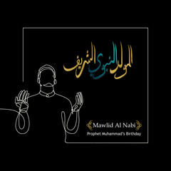 Wall Mural - Mawlid al nabi greeting design with hand drawn moon and arabic calligraphy. Vector illustration with one line art drawing of muslim prayer.