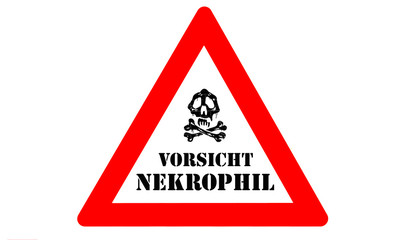 Poster - Nekrophilie Warnschild