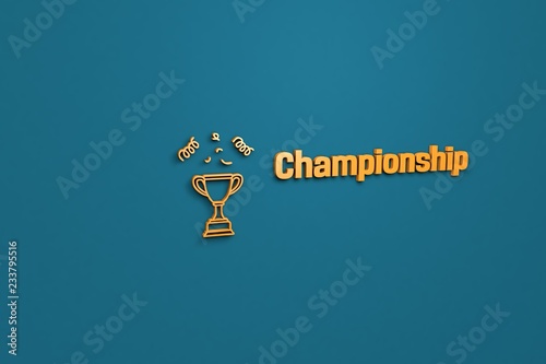 Fotografía 3D illustration of Championship, orange color and orange text with blue background