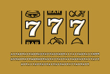 Slot Machine Style Font, Triple Sevens Jackpot Alphabet Letters And Numbers