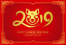 Happy Chinese New Year Card With Gold 2019 Ink Text And Pig Head Zodiac Sign In China Frame On Red Background Vector Design