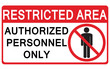 Vector Prohibited Sign Restricted Area For Authorized Personnel Only or No Enter Sign in Caution Zone
