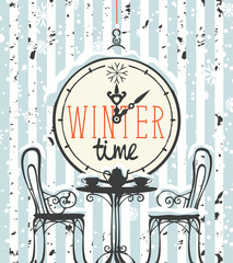 Vector winter banner with words Winter time on the clock in retro style. Illustration with clock, snowflakes and open-air cafe with hot tea on the table on the striped grey and white background