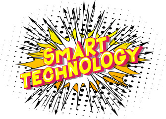 Smart Technology - Vector illustrated comic book style phrase on abstract background.