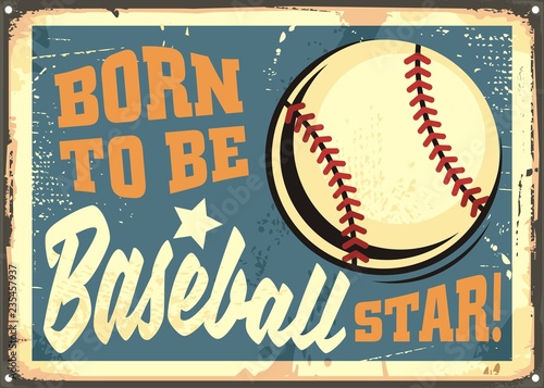 Dekoracja na wymiar  urodzony-aby-byc-motywacyjna-wiadomoscia-gwiazdy-baseballu-na-starym-metalowym-tle-retro-znak-z-baseballem