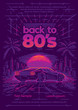 Back to 80's card/poster/flyer template. Retro neon synthwave style. Vector. Layered. 