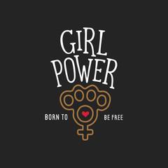 Poster - Girl power t-shirt design with feminine symbol. Vector vintage illustration.