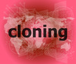 © fotoscool - cloning word, backgrounds touch screen with transparent buttons. concept of a modern internet