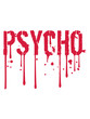 psycho graffiti tropfen blut rot horror halloween verrückt wahnsinnig psychopath crazy gefährlich logo design cool