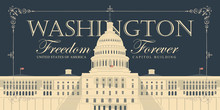 Vector Banner Or Card With Words Freedom Forever And Image Of The US Capitol Building In Washington DC In Retro Style In Frame With Curls. American Landmark.
