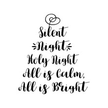 All Is Calm, All Is Bright - Calligraphy Phrase For Christmas. Hand Drawn Lettering For Xmas Greetings Cards, Invitations. Good For T-shirt, Mug, Scrap Booking, Gift, Printing