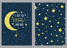 Set Of Love Greeting Card Sky Stars Background I Love You To The Moon And Back