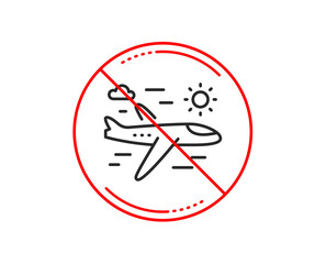 Poster - no or stop sign. airplane travel line icon. trip flight sign. holidays symbol. caution prohibited ba