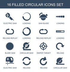 Sticker - 16 circular icons. Trendy circular icons white background. Included filled icons such as electric saw, loading, saw blade, reload replay, blade saw. circular icon for web and mobile.