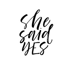 she said yes card. hand drawn brush style modern calligraphy. vector illustration of handwritten let