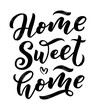 Home sweet home card. Hand drawn lettering. Modern calligraphy. Ink illustration. 3D phrase.