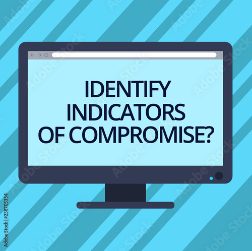 Fotografía Text sign showing Identify Indicators Of Compromise