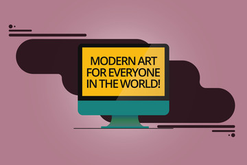Fototapete - Handwriting text Modern Art For Everyone In The World. Concept meaning Spread creativity to other showing Mounted Computer Monitor Blank Reflected Screen on Abstract Background