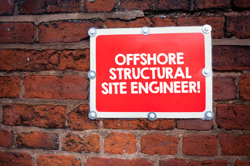 Poster - Handwriting text writing Offshore Structural Site Engineer. Concept meaning Oil and gas industry engineering