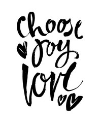 Wall Mural - choose joy hand brush ink lettering inscription positive quote, motivational and inspirational poster, calligraphy vector illustration