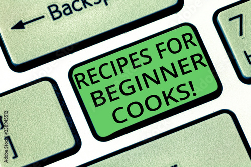 Handwriting text Recipes For Beginner Cooks. Concept meaning