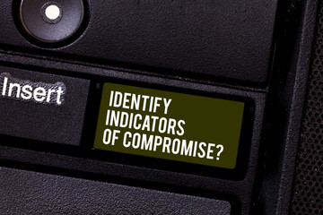 Aufkleber - Handwriting text writing Identify Indicators Of Compromise. Concept meaning Detect malware online attacks hacking Keyboard key Intention to create computer message pressing keypad idea