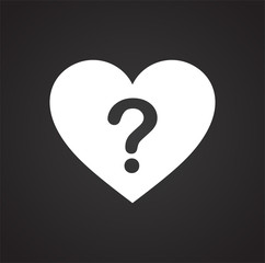 Poster - Heart question icon on black background for graphic and web design, Modern simple vector sign. Internet concept. Trendy symbol for website design web button or mobile app