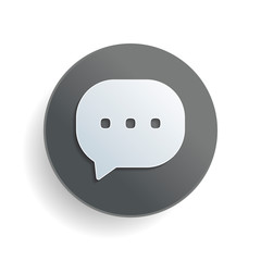 Poster - chat icon. White paper symbol on gray round button with shadow