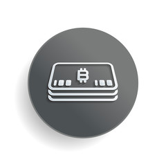 Poster - Pack of bitcoin money or vouchers. Business icon. White paper symbol on gray round button or badge with shadow