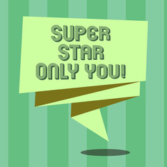 Fototapete - Handwriting text Super Star Only You. Concept meaning Different unique the most brilliant demonstrating successful Folded 3D Ribbon Strip Solid Color Blank Sash photo for Celebration