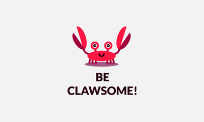 be clawsome funny crab quote poster