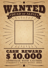 Wanted Vintage Western Poster. Dead Or Alive Crime Outlaw. Wanted For Reward Vector Retro Banner