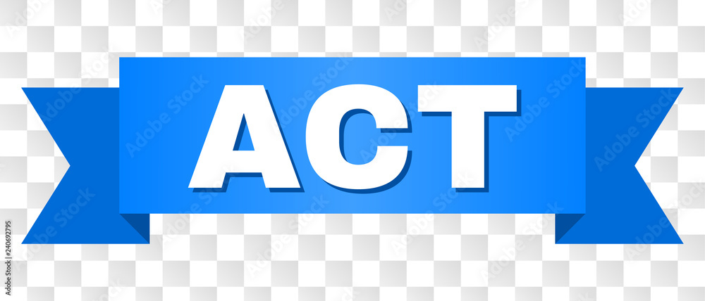 ACT text on a ribbon. Designed with white title and blue tape. Vector ...