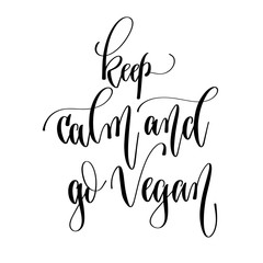 Wall Mural - keep calm and go vegan - hand lettering inscription text