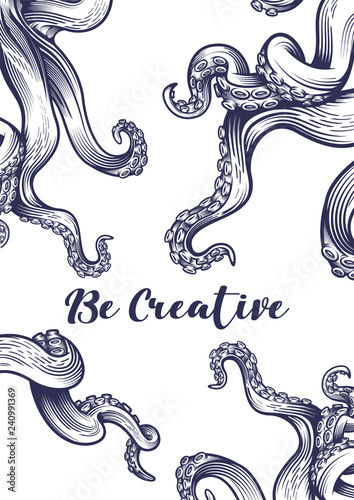 Fotomural "Be creative" poster with tentacles of an octopus