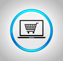 Online shopping cart laptop icon round blue push button