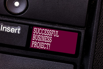 Poster - Word writing text Successful Business Project. Business concept for Achieving project objectives within schedule Keyboard key Intention to create computer message pressing keypad idea