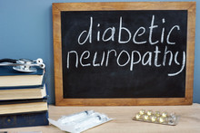 Diabetic Neuropathy Handwritten On A Blackboard.