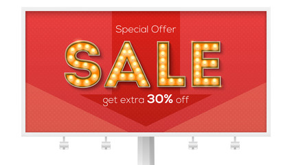 Poster - Sale and discount. Billboard with ads. Get extra 30 percent. Letters with light bulb in Broadway or circus style. Handwritten calligraphic text. Vector banner for promo and discounts actions.