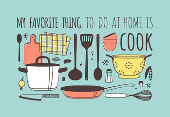 hand drawn illustration cooking tools, dishes and quote. creative ink art work. actual vector drawin