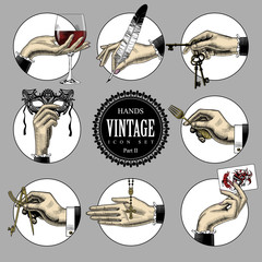 Set of round icons in vintage engraving style with hands and accessories. Retro business icons. Vector illustration