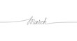 MARCH handwritten inscription. One line drawing of word