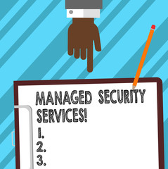 Poster - Word writing text Managed Security Services. Business concept for approach in analysisaging clients security needs Hu analysis Hand Pointing Down to Clipboard with Blank Bond Paper and Pencil