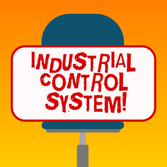 Poster - Handwriting text Industrial Control System. Concept meaning integration of hardware and software with network Blank Rectangular Shape Sticker Sitting Horizontally on a Swivel Chair