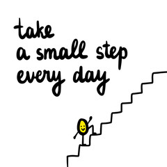 Wall Mural - take a small step every day hand drawn illustration with cute egg yolk climbing the stairs