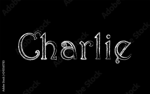 Charlie Male Name Grunge Style Vintage Hystorical Typeface Art Design Lineage Concept Old Style Sign Vector Illustration Stock Vector Adobe Stock