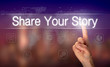 A hand selecting a Share Your Story business concept on a clear screen with a colorful blurred background.